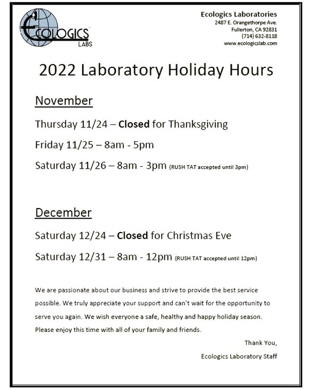 Holiday Lab Hours are out! We are accepting Rush TAT Jobs for same-day results until we close on Saturdays. Please call us with any emergency requests 714-632-8118

#ecologicslab #ecologicslabsandinstitute #environmentallaboratory #asbestostesting #asbestosremoval #asbestos #mold #moldremediation #bacteria #environmentaltesting #microscopy #environmentalscience #canabis
